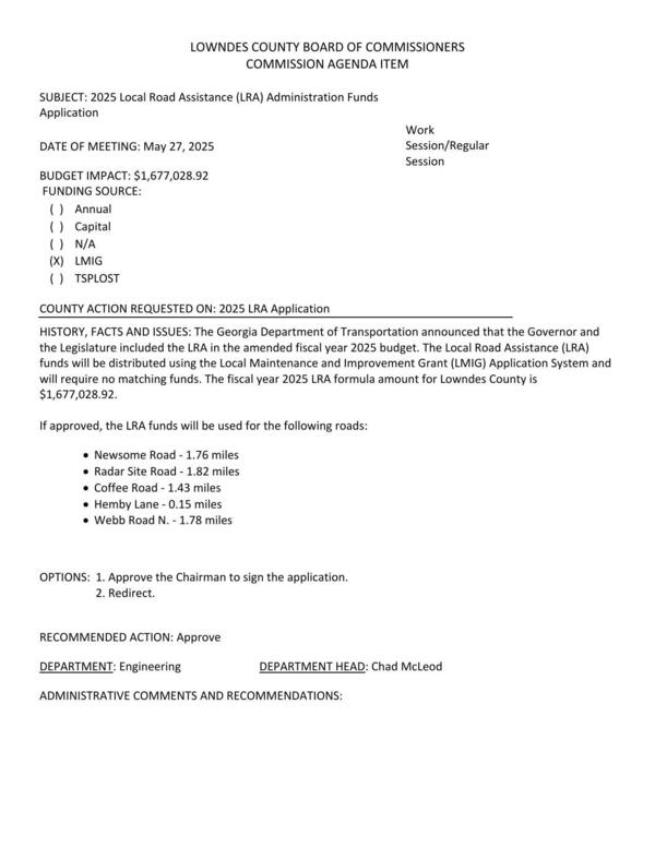 [BUDGET IMPACT: -$1,677,028.92 The Local Road Assistance (LRA) funds will be distributed using the Local Maintenance and Improvement Grant (LMIG) Application System and will require no matching funds.]