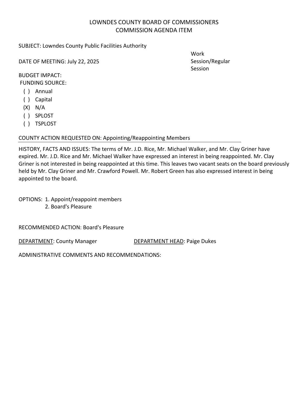 The terms of Mr. J.D. Rice, Mr. Michael Walker, and Mr. Clay Griner have expired. Mr. J.D. Rice and Mr. Michael Walker have expressed an interest in being reappointed. Mr. Clay Griner is not interested in being reappointed at this time. This leaves two vacant seats on the board previously held by Mr. Clay Griner and Mr. Crawford Powell. Mr. Robert Green has also expressed interest in being appointed to the board.