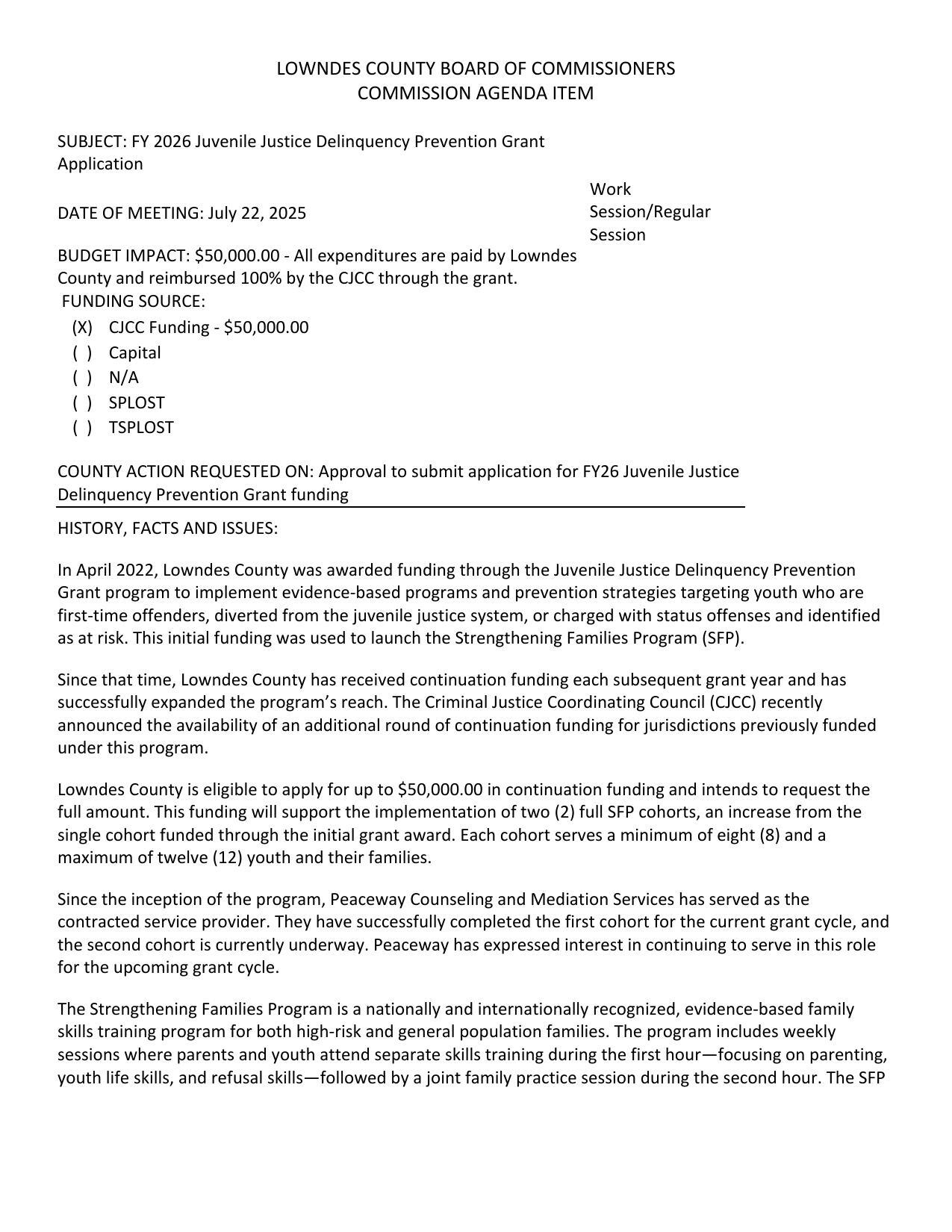BUDGET IMPACT: $50,000.00 - All expenditures are paid by Lowndes County and reimbursed 100% by the CJCC through the grant.
