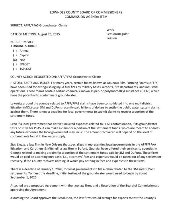 [Stag Liuzza, a law firm in New Orleans that specializes in representing local governments in the AFFF/PFAA litigation, and Carothers & Mitchell, a law firm in Buford, Georgia, have offered their services to counties in Georgia related to making a claim for a portion of the settlement funds paid by 3M and DuPont. These firms would be paid on a contingency basis, i.e., attorneys’ fees and expenses would be taken out of any settlement recovery. If the County recovers nothing, it would pay nothing in fees and expenses to these firms.]