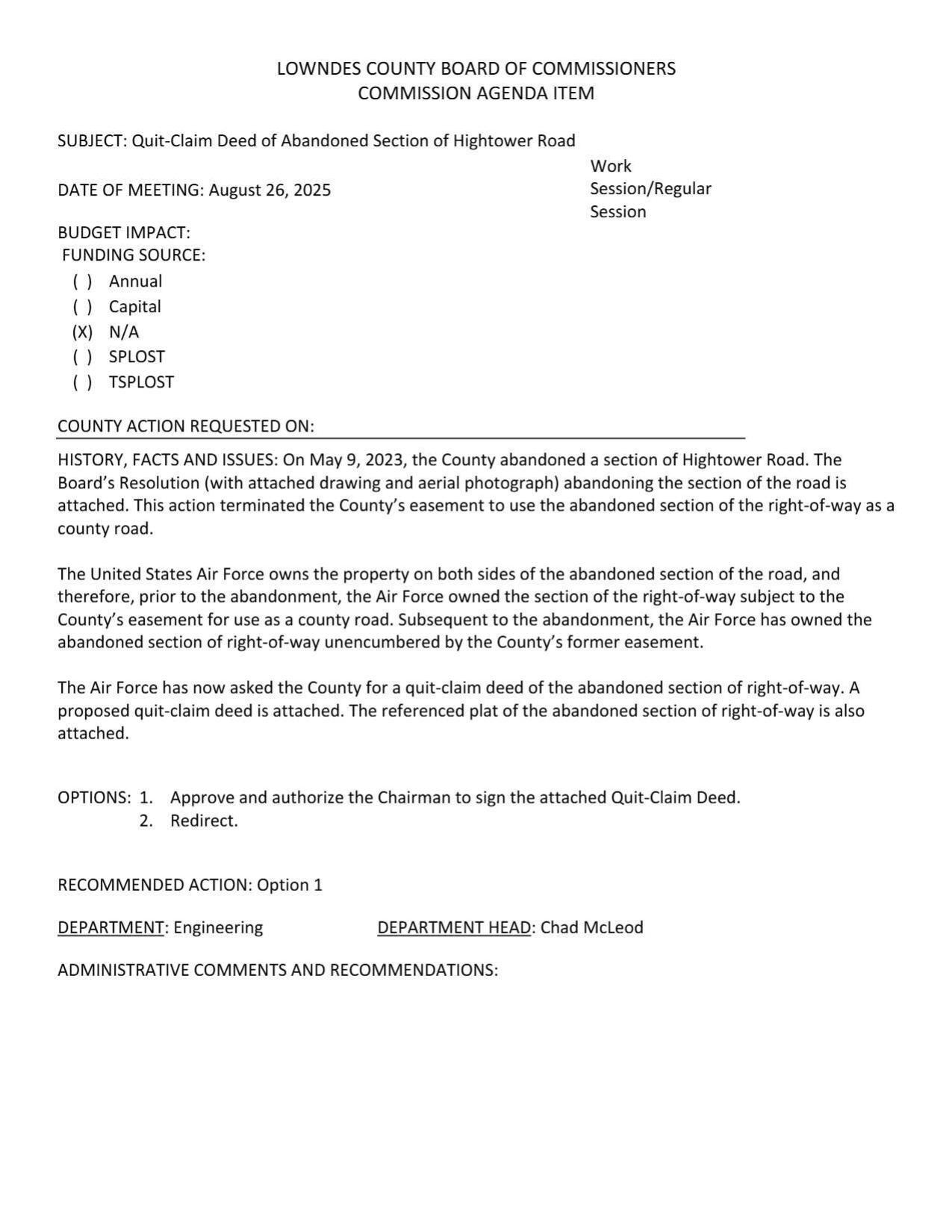 The Air Force has now asked the County for a quit-claim deed of the abandoned section of right-of-way.