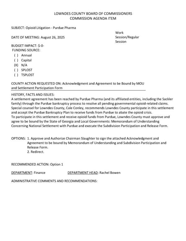[Special counsel for Lowndes County, Cale Conley, recommends Lowndes County participate in this settlement and accept the Purdue Bankruptcy Plan to receive funds from Purdue to abate the opioid crisis.]