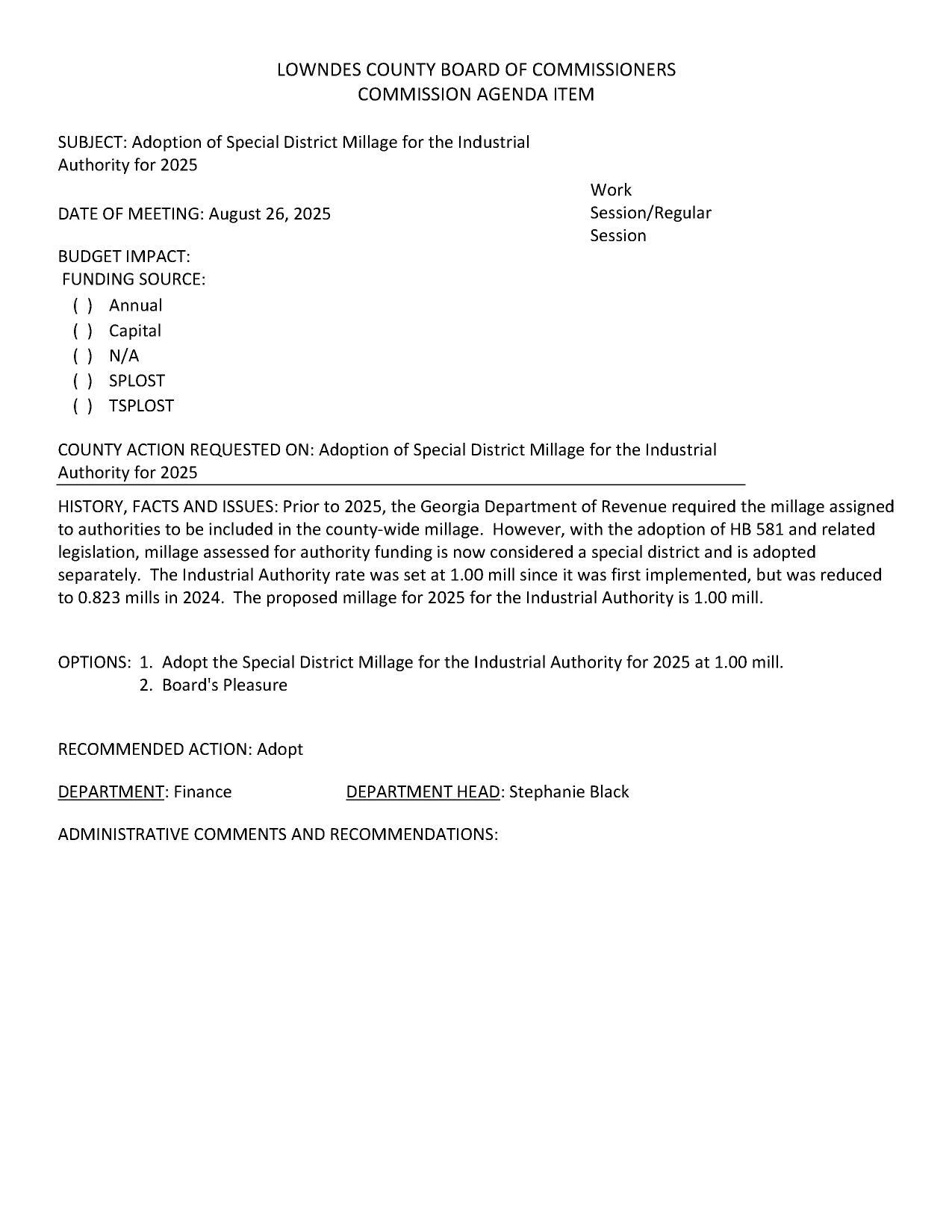 The Industrial Authority rate was set at 1.00 mill since it was first implemented, but was reduced to 0.823 mills in 2024. The proposed millage for 2025 for the Industrial Authority is 1.00 mill.