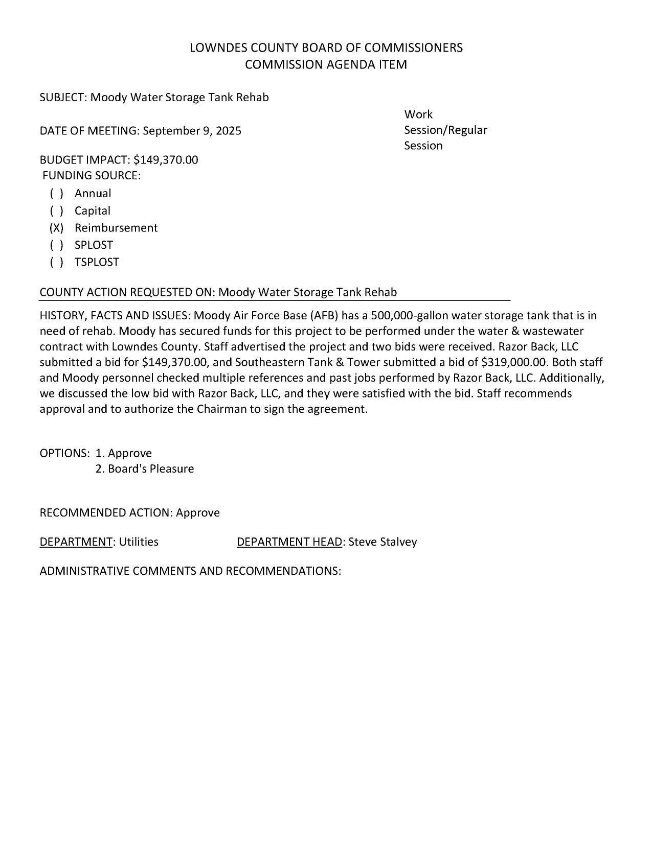 BUDGET IMPACT: $149,370.00 FUNDING SOURCE: (X) Reimbursement. Two bids.