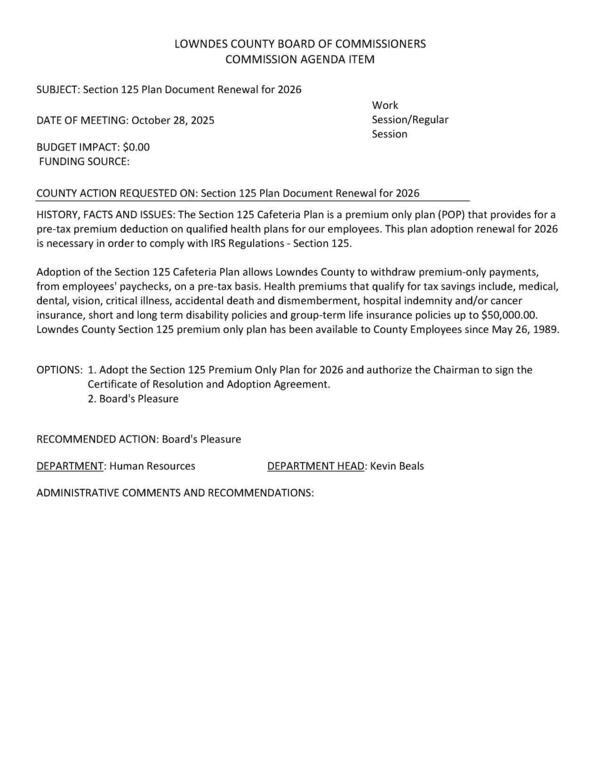 [The Section 125 Cafeteria Plan is a premium only plan (POP) that provides for a pre-tax premium deduction on qualified health plans for our employees. This plan adoption renewal for 2026 is necessary in order to comply with IRS Regulations - Section 125.]