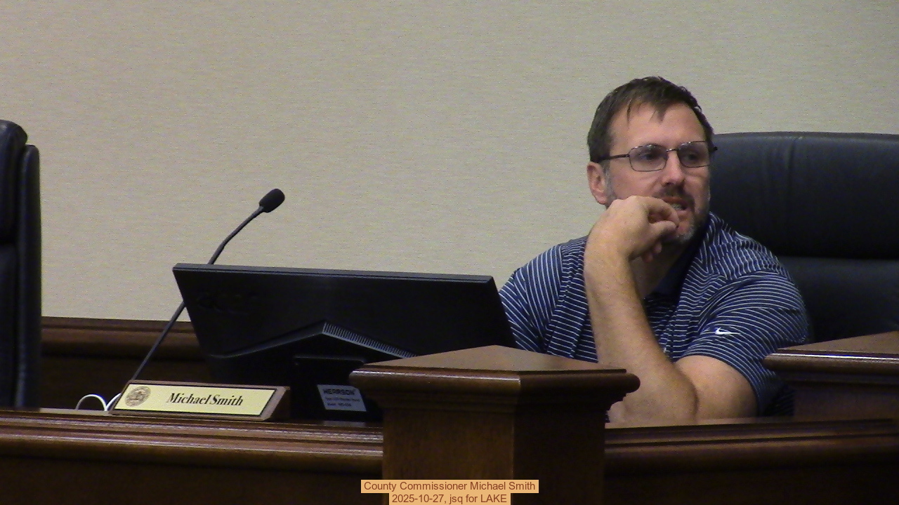 County Commissioner Michael Smith, 2025-10-27, jsq for LAKE
