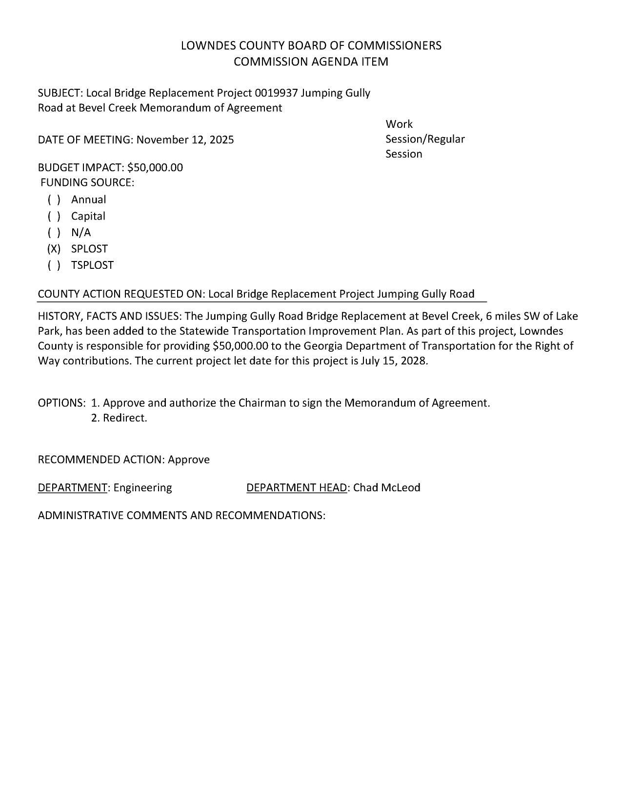 BUDGET IMPACT: $50,000.00 FUNDING SOURCE: (X) SPLOST, to GDOT for RoW contributions.