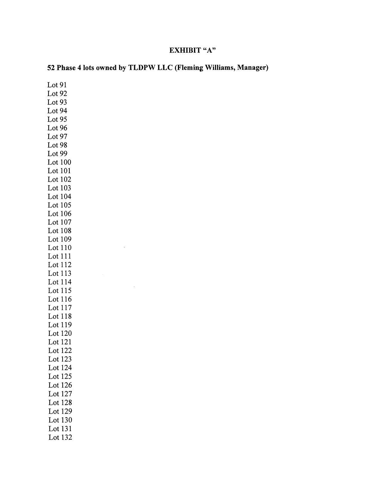 EXHIBIT A: 52 Phase 4 lots owned by TLDPW LLC (Fleming Williams, Manager)