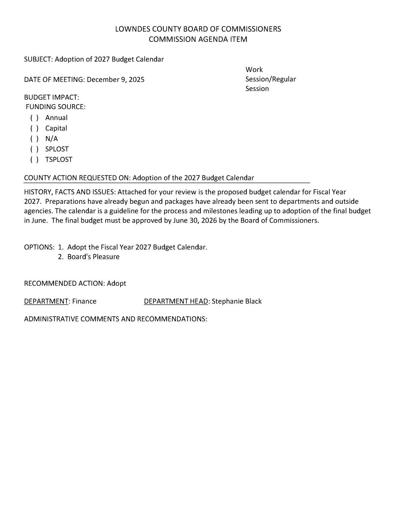 The final budget must be approved by June 30, 2026 by the Board of Commissioners.