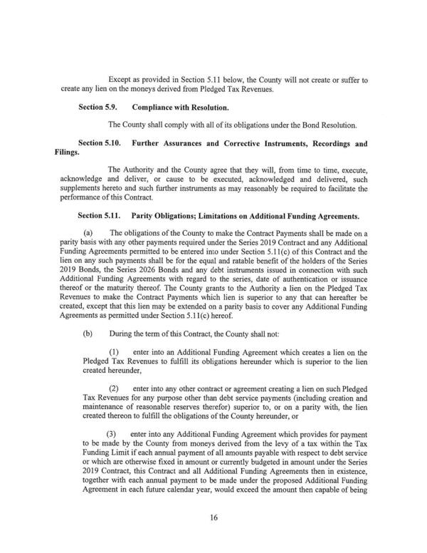 Except as provided in Section 5.11 below, the County will not create or suffer to