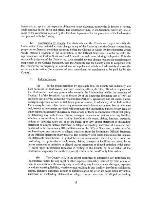 hereunder; except that the respective obligations to pay expenses, as provided in Section 14 hereof,