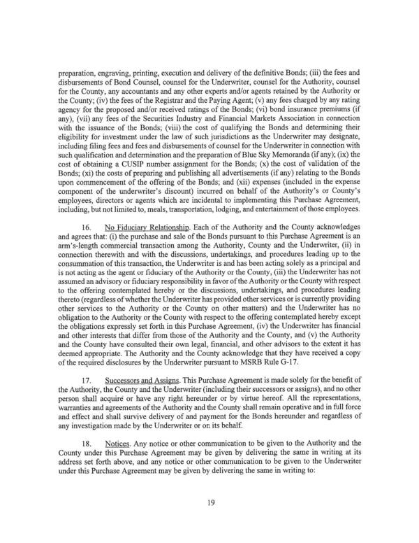 18. Notices. Any notice or other communication to be given to the Authority and the